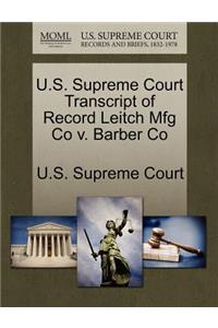 U.S. Supreme Court Transcript of Record Leitch Mfg Co V. Barber Co
