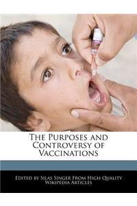 The Purposes and Controversy of Vaccinations