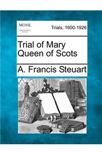 Trial of Mary Queen of Scots