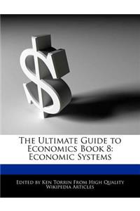 The Ultimate Guide to Economics Book 8