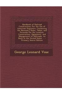 Handbook of Railroad Construction