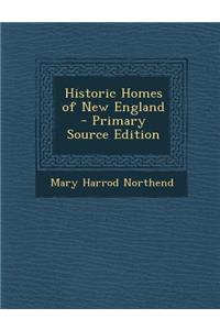 Historic Homes of New England