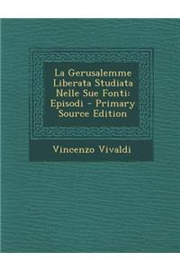 La Gerusalemme Liberata Studiata Nelle Sue Fonti