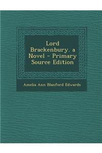 Lord Brackenbury. a Novel