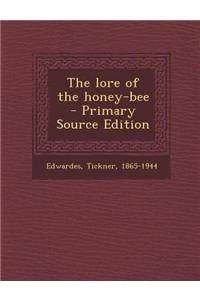 The Lore of the Honey-Bee