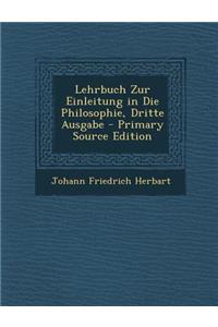 Lehrbuch Zur Einleitung in Die Philosophie, Dritte Ausgabe