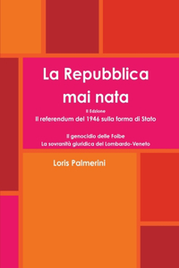 La Repubblica Mai Nata