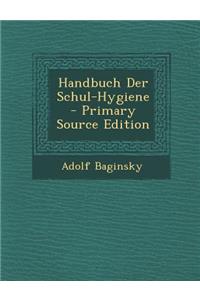 Handbuch Der Schul-Hygiene