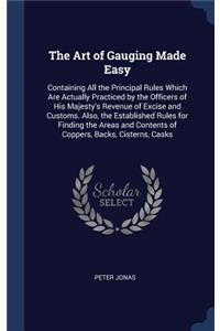 The Art of Gauging Made Easy