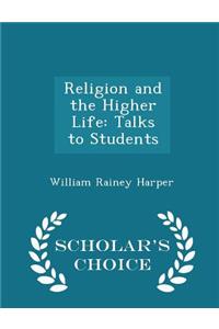 Religion and the Higher Life