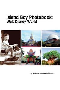 Island Boy Photobook: Walt Disney World
