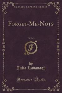 Forget-Me-Nots, Vol. 2 of 3 (Classic Reprint)