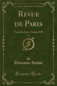 Revue de Paris, Vol. 7