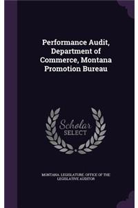 Performance Audit, Department of Commerce, Montana Promotion Bureau
