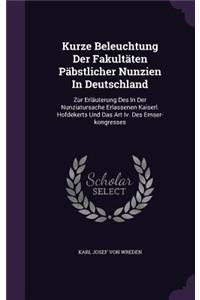 Kurze Beleuchtung Der Fakultäten Päbstlicher Nunzien In Deutschland