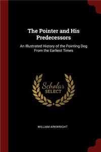 The Pointer and His Predecessors