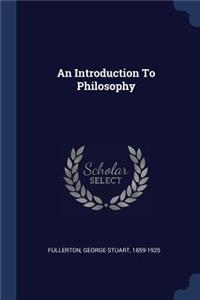 An Introduction To Philosophy