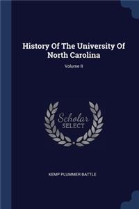 History Of The University Of North Carolina; Volume II