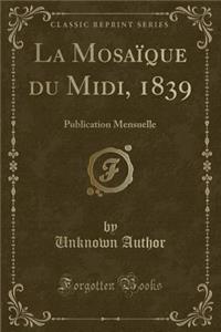 La Mosaïque Du MIDI, 1839