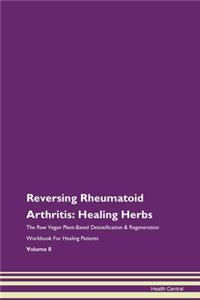 Reversing Rheumatoid Arthritis: Healing