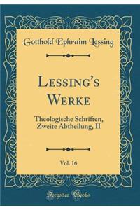 Lessing's Werke, Vol. 16