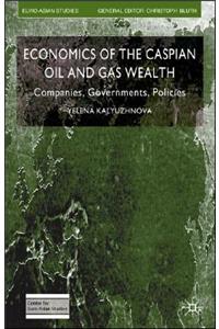 Economics of the Caspian Oil and Gas Wealth