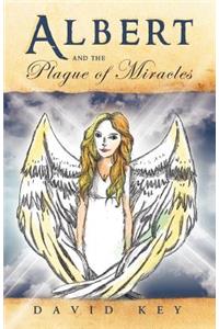 Albert and the Plague of Miracles