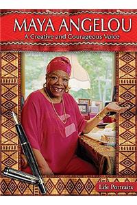 Maya Angelou: A Creative and Courageous Voice
