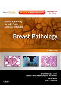 Breast Pathology: A Volume in the Series: Foundations in Diagnostic Pathology