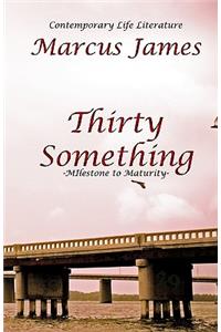 Thirty Something