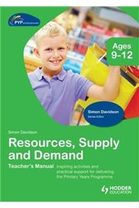 Pyp Springboard Teacher's Manual: Resources Supply and Demand