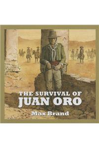 The Survival Of Juan Oro