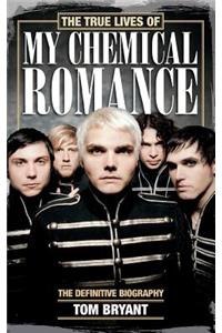 The True Lives of My Chemical Romance