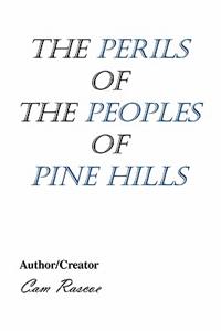 Perils of the Peoples of Pine Hills