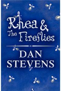 Rhea & the Fireflies