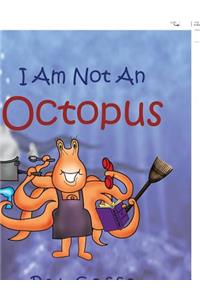 I Am Not an Octopus