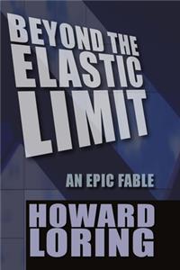 Beyond The Elastic Limit