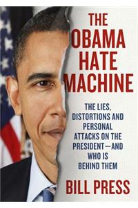 Obama Hate Machine