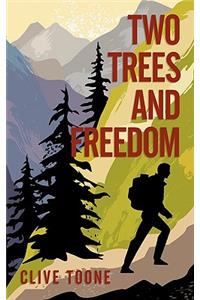 Two Trees and Freedom