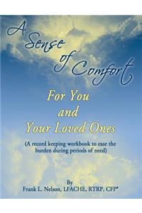 A Sense of Comfort for You and Your Loved Ones