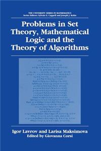 Problems in Set Theory, Mathematical Logic and the Theory of Algorithms