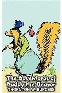 The Adventures of Paddy the Beaver by Thornton Burgess, Fiction, Animals, Fantasy & Magic