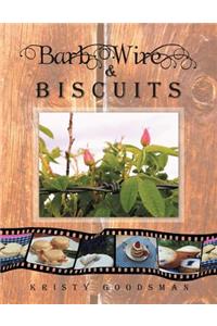 Barb Wire and Biscuits