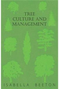 Tree Culture and Management