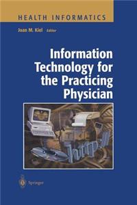 Information Technology for the Practicing Physician