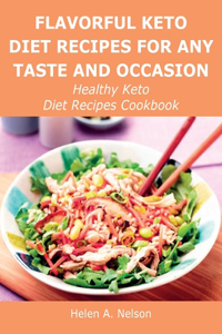 Flavorful Keto Diet Recipes for Any Taste and Occasion