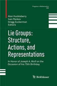 Lie Groups: Structure, Actions, and Representations
