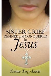 Sister Grief
