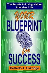 Your Blueprint for Success