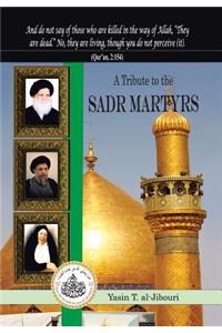 Tribute to the Sadr Martyrs